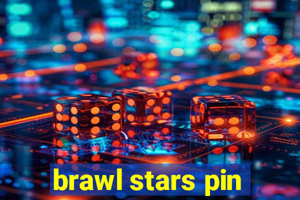 brawl stars pin